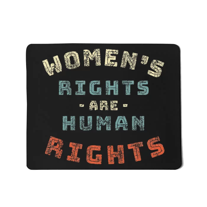 Rights Are Human Rights Feminist Mousepad