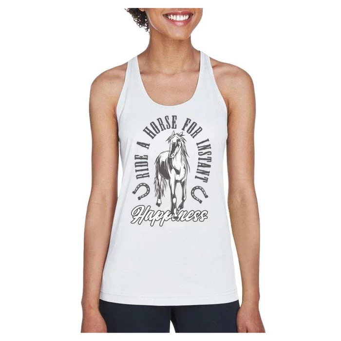 Ride A Horse For Instant Happiness Women's Racerback Tank