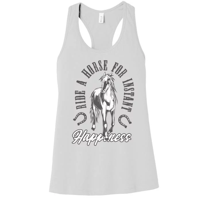 Ride A Horse For Instant Happiness Women's Racerback Tank