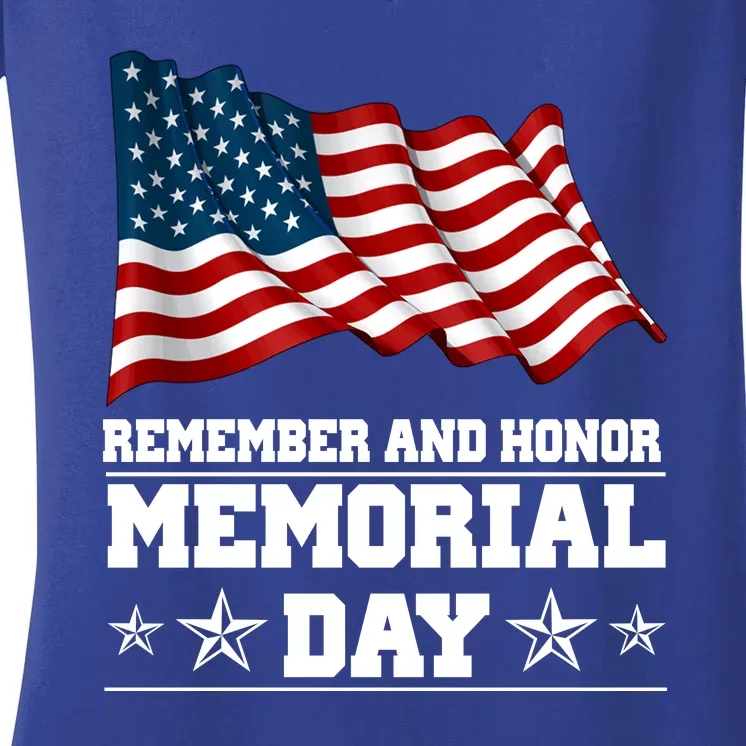 Remember And Honor Memorial Day Patriot Women's V-Neck T-Shirt