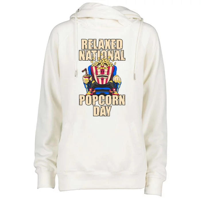 Relaxed And Happy National Popcorn Day Great Gift Womens Funnel Neck Pullover Hood