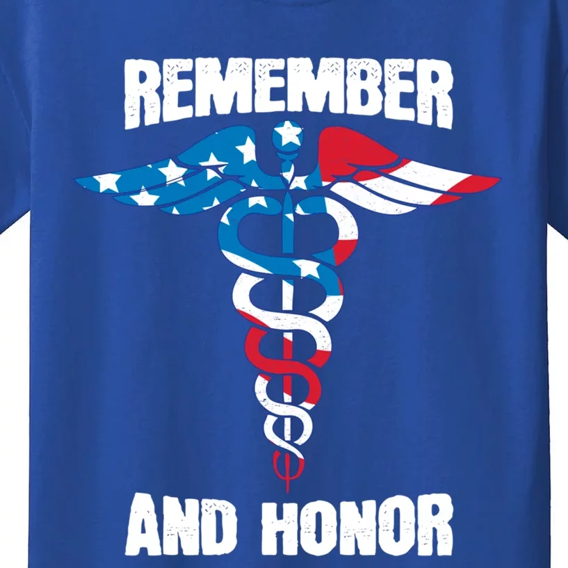 Remember And Honor Thank You Doctors Patriotic Tribute Meaningful Gift Kids T-Shirt