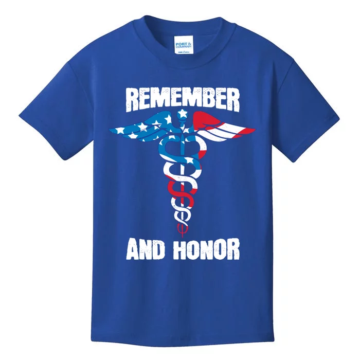 Remember And Honor Thank You Doctors Patriotic Tribute Meaningful Gift Kids T-Shirt