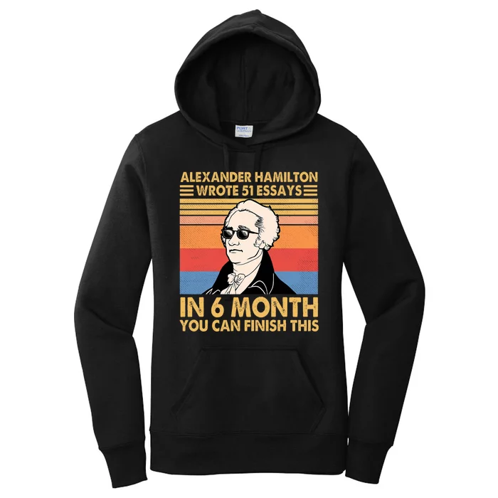 Retro Alexander Hamilton Wrote 51 Essays In 6 Months Women's Pullover Hoodie