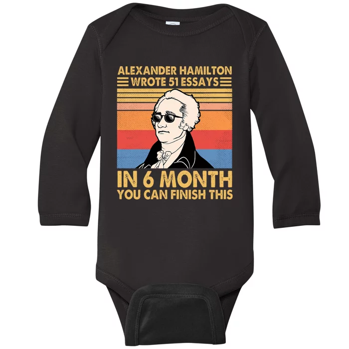 Retro Alexander Hamilton Wrote 51 Essays In 6 Months Baby Long Sleeve Bodysuit