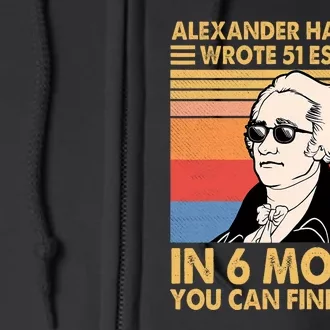 Retro Alexander Hamilton Wrote 51 Essays In 6 Months Full Zip Hoodie