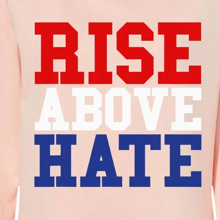 Rise Above Hate Red White And Blue America Womens California Wash Sweatshirt