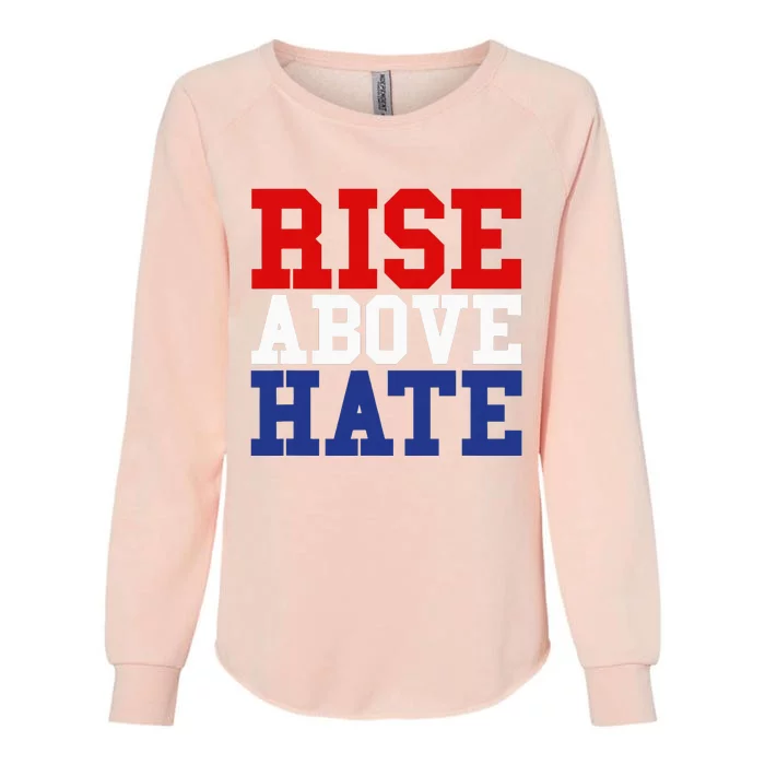 Rise Above Hate Red White And Blue America Womens California Wash Sweatshirt