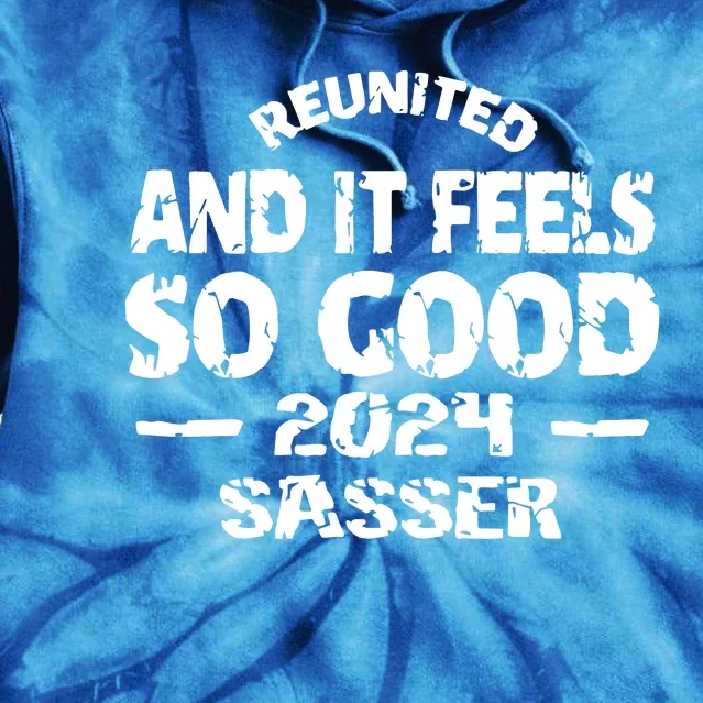 Reunited And It Feels So Good Family Reunion Tie Dye Hoodie