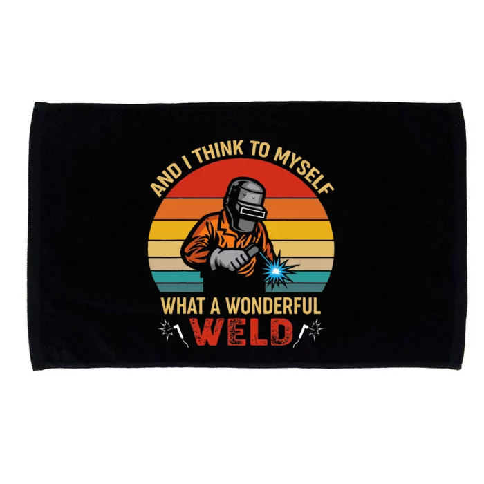 Retro And I Think To Myself What A Wonderful Weld Welding Microfiber Hand Towel