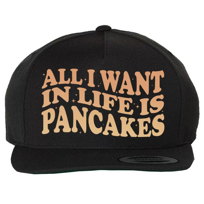 Retro All I Want In Life Is Pancakes Wool Snapback Cap