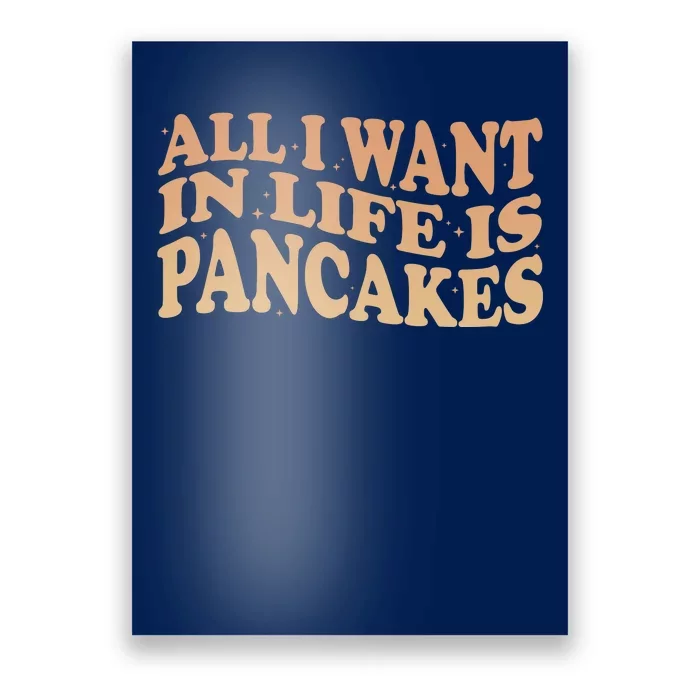 Retro All I Want In Life Is Pancakes Poster