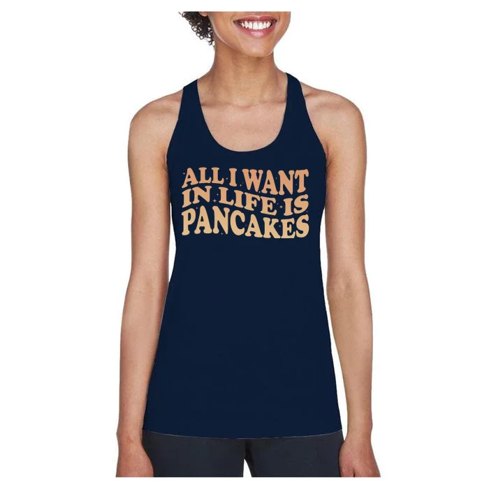 Retro All I Want In Life Is Pancakes Women's Racerback Tank