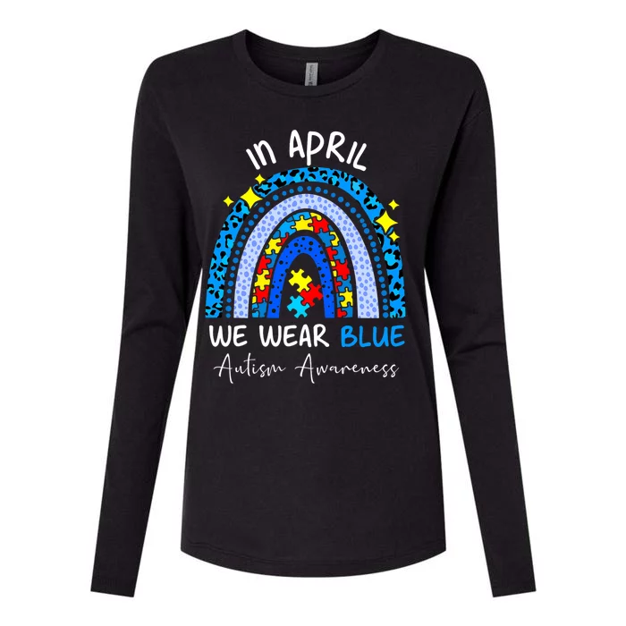 Rainbow Autism In April We Wear Blue Autism Awareness Month Gift Womens Cotton Relaxed Long Sleeve T-Shirt