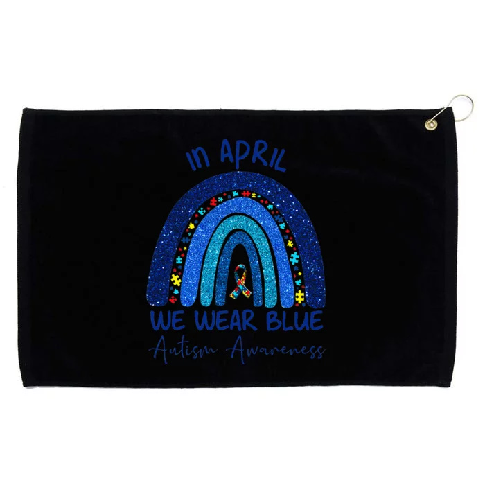 Rainbow Autism In April We Wear Blue Autism Awareness Month Grommeted Golf Towel