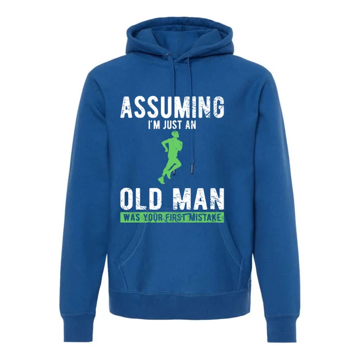 Runner Assuming Im Just An Old Was Your First Mistake Gift Premium Hoodie