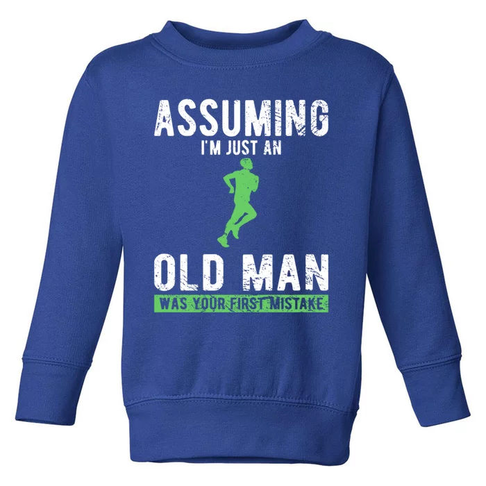 Runner Assuming Im Just An Old Was Your First Mistake Gift Toddler Sweatshirt