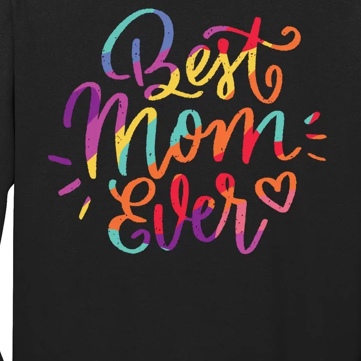 Rainbow Best Mom Ever Long Sleeve Shirt