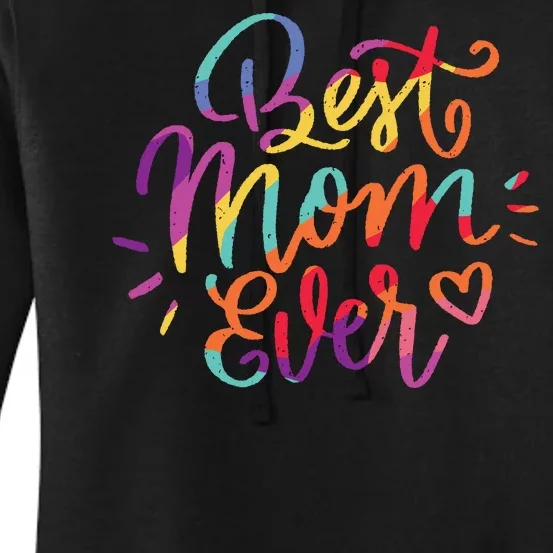 Rainbow Best Mom Ever Women's Pullover Hoodie