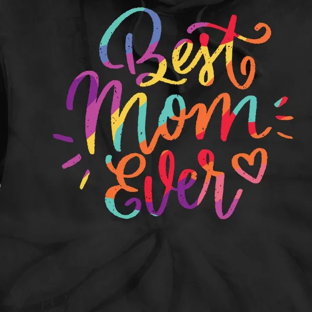 Rainbow Best Mom Ever Tie Dye Hoodie