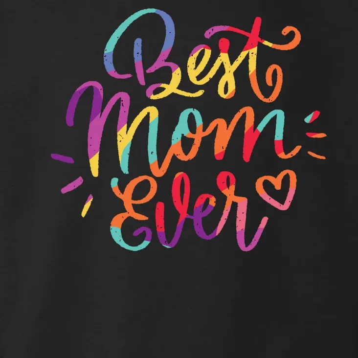 Rainbow Best Mom Ever Toddler Hoodie