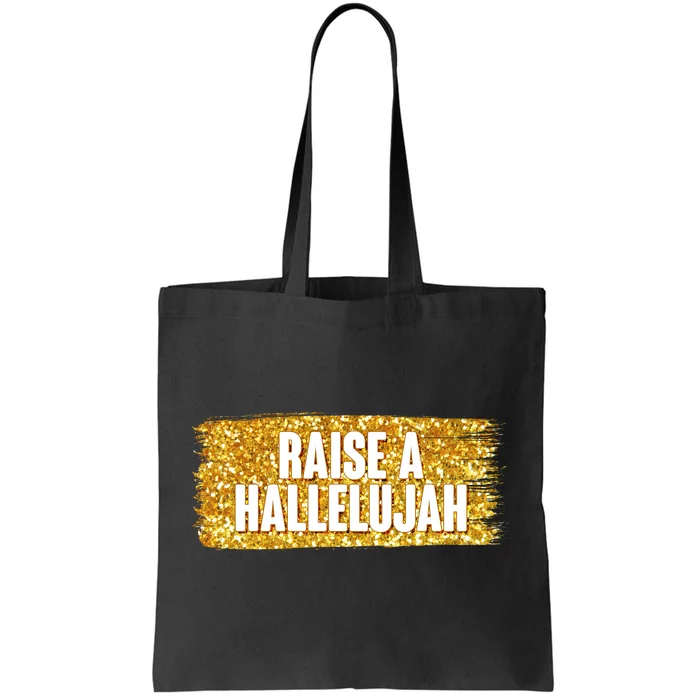 Raise A Hallelujah Tote Bag