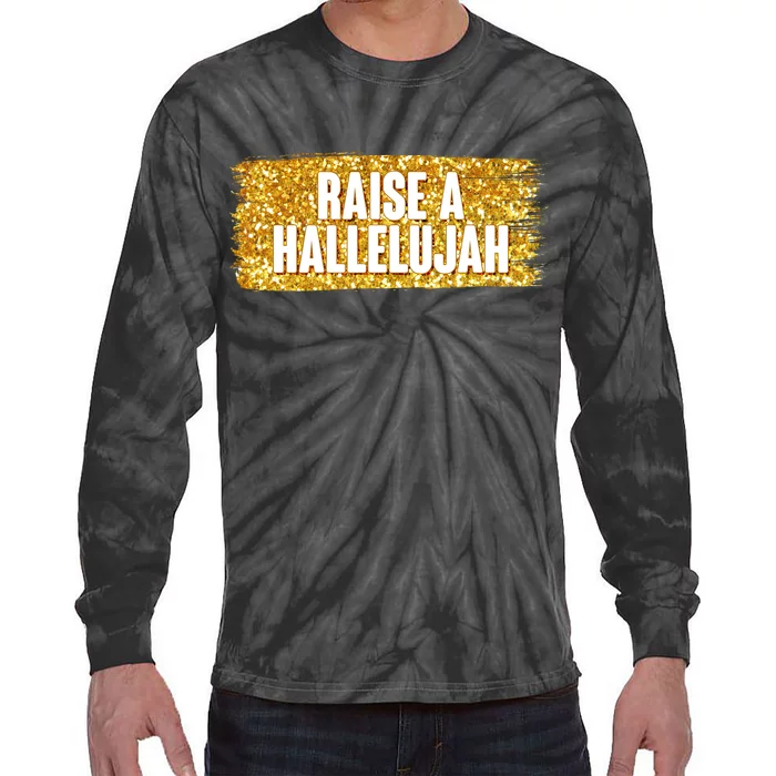 Raise A Hallelujah Tie-Dye Long Sleeve Shirt