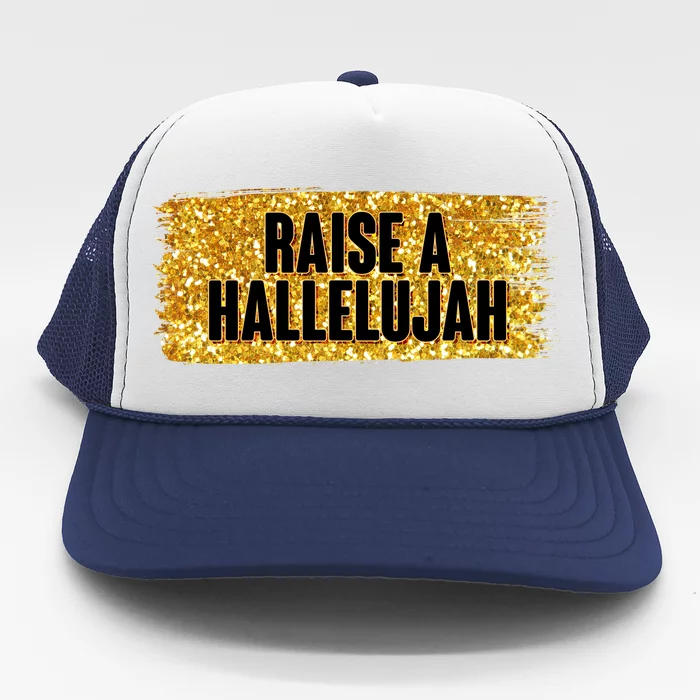 Raise A Hallelujah Trucker Hat