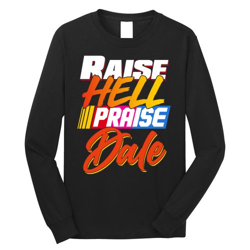 Raise Hell Praise Dale Long Sleeve Shirt