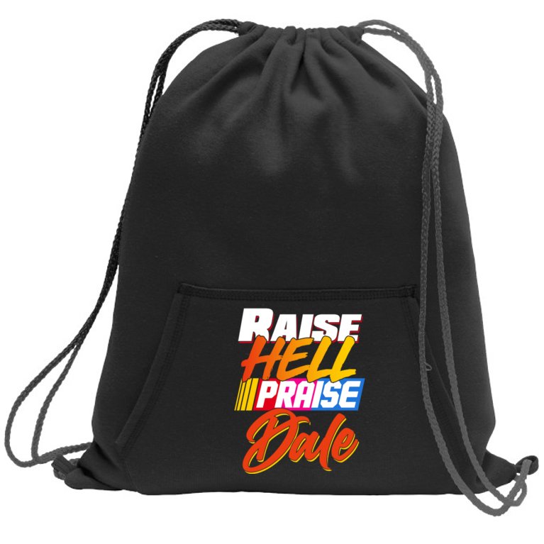 Raise Hell Praise Dale Sweatshirt Cinch Pack Bag