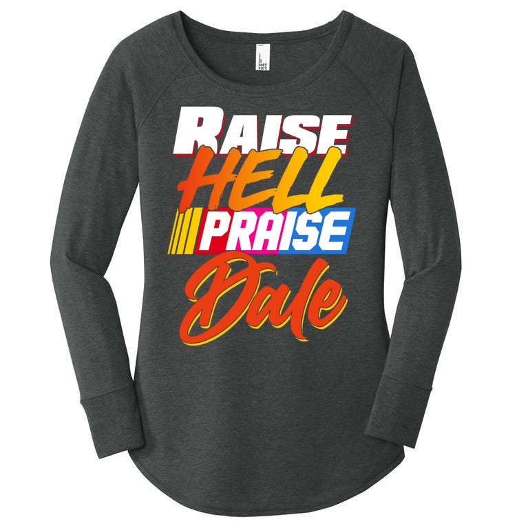 Raise Hell Praise Dale Women’s Perfect Tri Tunic Long Sleeve Shirt