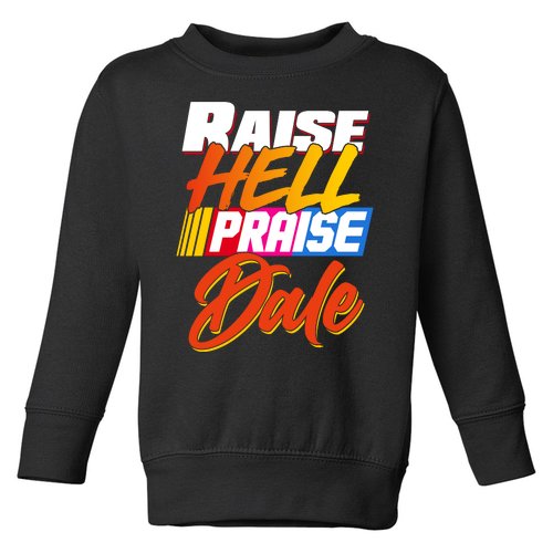Raise Hell Praise Dale Toddler Sweatshirt
