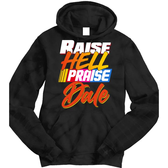 Raise Hell Praise Dale Tie Dye Hoodie