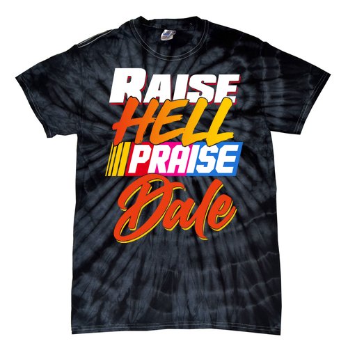 Raise Hell Praise Dale Tie-Dye T-Shirt