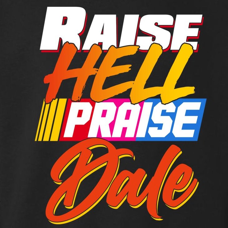 Raise Hell Praise Dale Toddler Hoodie