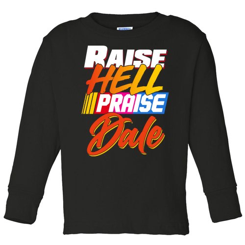 Raise Hell Praise Dale Toddler Long Sleeve Shirt
