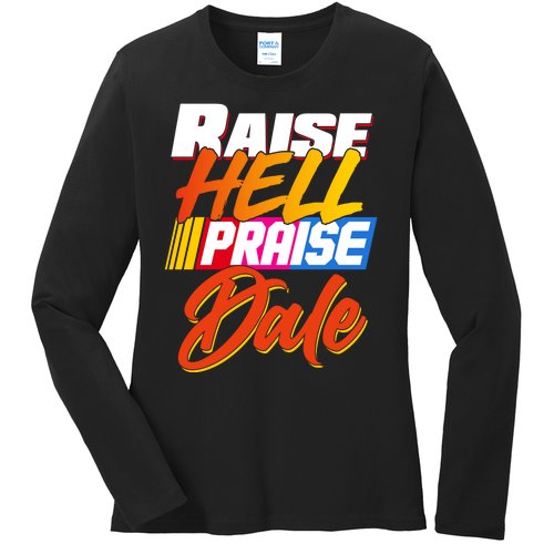 Raise Hell Praise Dale Ladies Missy Fit Long Sleeve Shirt