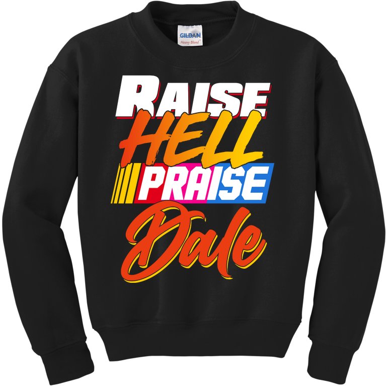 Raise Hell Praise Dale Kids Sweatshirt
