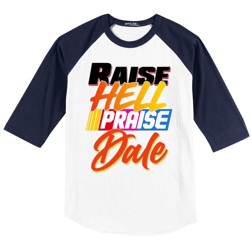 Raise Hell Praise Dale Baseball Sleeve Shirt