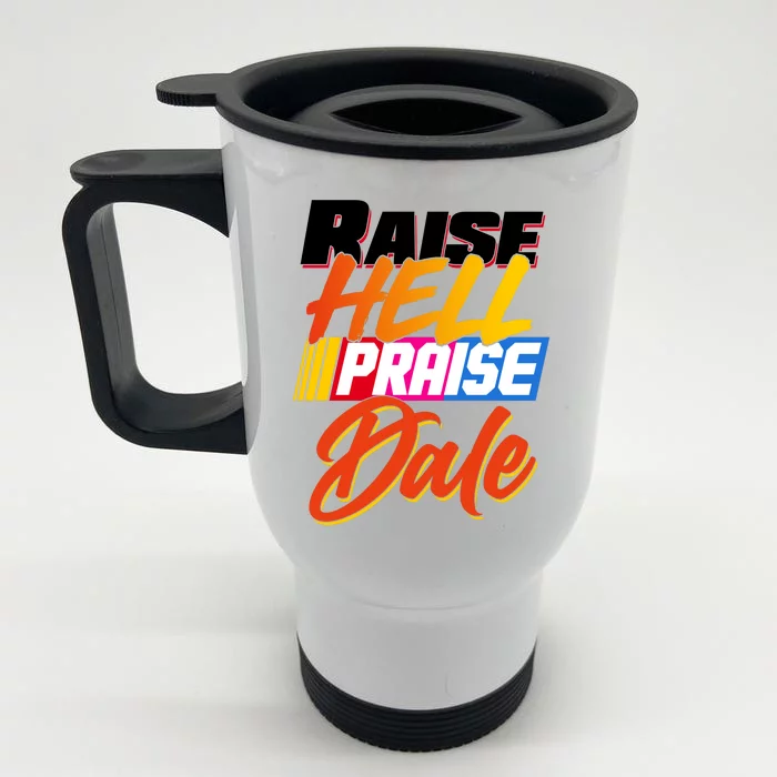 Raise Hell Praise Dale Stainless Steel Travel Mug