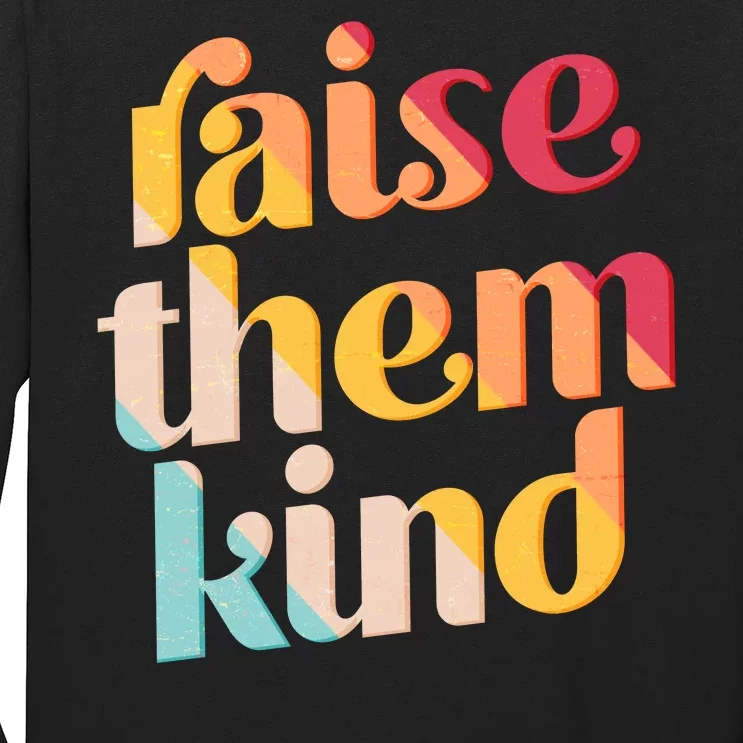 Raise Them Kind Vintage Style Colors Long Sleeve Shirt