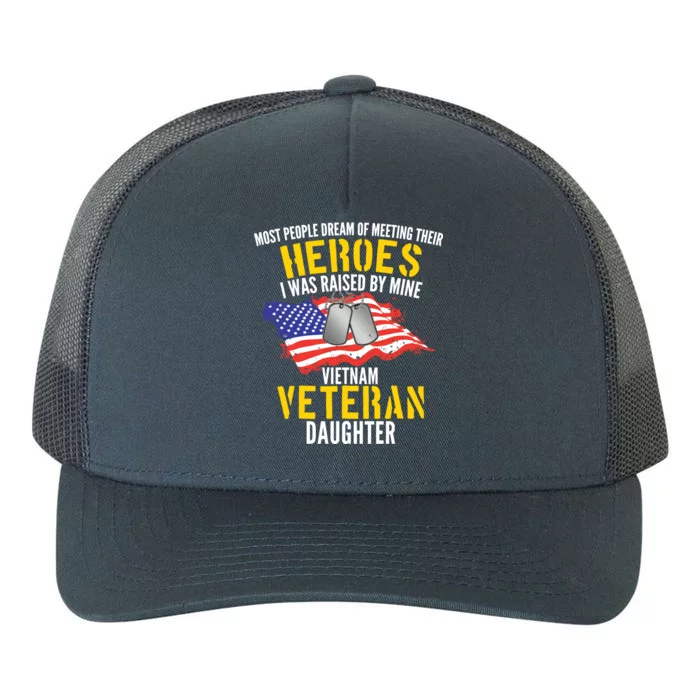 Raised By My Hero Proud Vietnam Veterans Daughter Yupoong Adult 5-Panel Trucker Hat