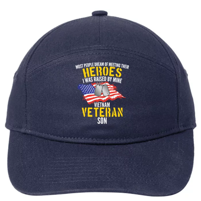 Raised By My Hero Proud Vietnam Veterans Son 7-Panel Snapback Hat