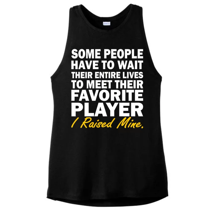 Raised My Favorite Player Ladies Tri-Blend Wicking Tank