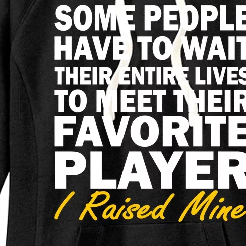 Raised My Favorite Player Women's Fleece Hoodie