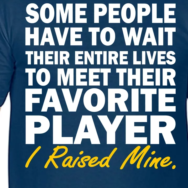 Raised My Favorite Player Comfort Colors T-Shirt