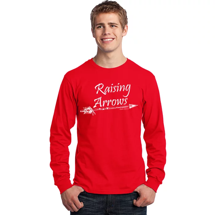 Raising Arrows Christian Psalm 127:3-5 Long Sleeve Shirt