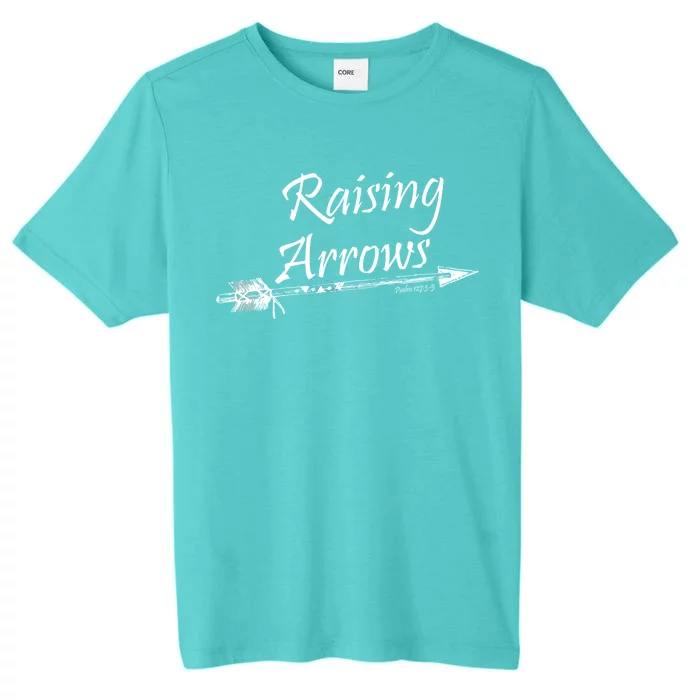 Raising Arrows Christian Psalm 127:3-5 ChromaSoft Performance T-Shirt