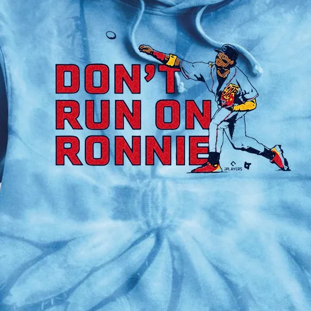 Ronald Acuña Jr Dont Run On Ronnie Atlanta Baseball Tie Dye Hoodie