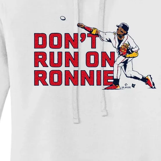 Ronald Acuña Jr Dont Run On Ronnie Atlanta Baseball Women's Pullover Hoodie